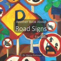 Another Book About Road Signs: For Kids B0BQ9LLKMM Book Cover