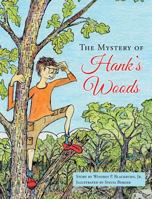 The Mystery of Hank's Woods 1640278087 Book Cover