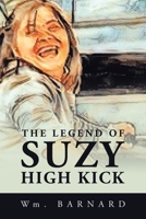 The Legend of Suzy High Kick 1665504374 Book Cover