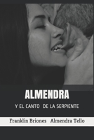 Almendra: Y El Canto de la Serpiente B08QSMBPCJ Book Cover