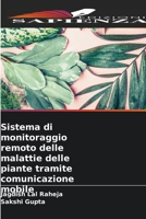 Sistema di monitoraggio remoto delle malattie delle piante tramite comunicazione mobile (Italian Edition) 6200339813 Book Cover