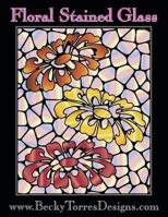 Floral Stained Glass 1537492322 Book Cover