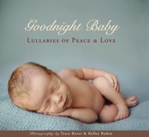 Goodnight Baby: Lullabies of Peace and Love 1416206574 Book Cover