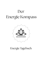 Der Energie Kompass: Energie Tagebuch (German Edition) 3384851889 Book Cover