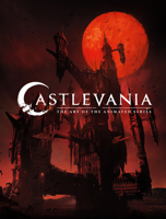 Castlevania: The Art of the Animated Series 1506715702 Book Cover