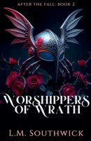 Worshippers of Wrath (After the Fall) B0F63XND48 Book Cover