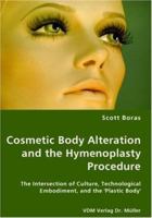 Cosmetic Body Alteration and the Hymenoplasty Procedure 3836419696 Book Cover