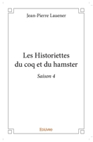 Les Historiettes du coq et du hamster – Saison 4 (French Edition) 2414290935 Book Cover