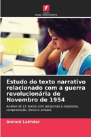 Estudo do texto narrativo relacionado com a guerra revolucionária de Novembro de 1954 6205675862 Book Cover