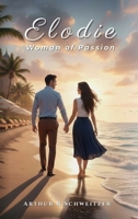 Elodie Woman of Passion: Woman of Passion B0GTMRHM6B Book Cover