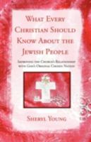 What Every Christian Should Know About the Jewish People 141411074X Book Cover