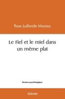 Le Fiel et le miel dans un même plat (French Edition) 2414457473 Book Cover
