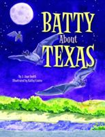 Batty About Texas 1589805828 Book Cover