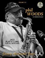 Play-A-Long Series, Vol. 121, Phil Woods: 14 Originals (Book & CD Set) 1562241605 Book Cover
