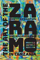 The Art of the Zaramo: Identity, Tradition, and Social Change in Tanzania 9987753566 Book Cover