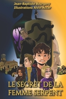 Le secret de la Femme Serpent: Une terrible enquête des Bricoles (Les légendes des Bricoles) B08P3QVVBM Book Cover