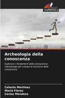 Archeologia della conoscenza (Italian Edition) 6208503124 Book Cover