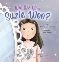 Who Are You, Suzie Woo? 1998816613 Book Cover