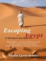 Escaping Egypt: A Slave on the Run 1434365050 Book Cover