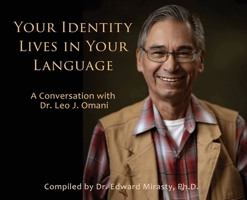 Your Identity Lives in Your Language: A conversation with Dr. Leo J. Omani 1997061023 Book Cover