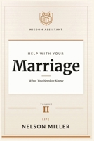 Help with Your Marriage: What You Need to Know B0FDH5RKFZ Book Cover