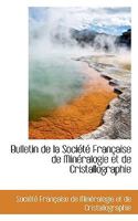 Bulletin de la Société Française de Minéralogie et de Cristallographie 1297286030 Book Cover