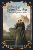 In Search of Jane Austen: An Investigation of a Life 0648513009 Book Cover