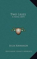 Two Lilies 1241363064 Book Cover