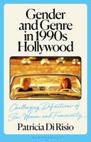 Gender and Genre in 1990s Hollywood: Challenging Definitions of Sex, Women, and Femininity 1350292834 Book Cover