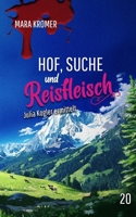 Hof, Suche und Reisfleisch: Julia Kogler ermittelt Band 20 (German Edition) B0FKMQ2JJX Book Cover