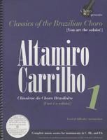 Altamiro Carrilho 1: Classics of the Brazilian Choro 0981669158 Book Cover