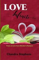 Love Infinite: Poems on Love from Affection to Romance 198181244X Book Cover