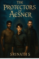 The Protectors of Aesner B0FP9LHMT3 Book Cover