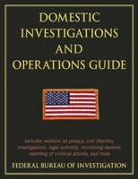 Domestic Investigations and Operations Guide 1632207044 Book Cover