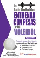 La guía definitiva - Entrenar con pesas para voleibol 1619842572 Book Cover