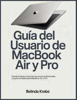 Domina tu MacBook Air y Pro: Guía clara y completa para aprender macOS paso a paso (Spanish Edition) B0G5J85BCT Book Cover