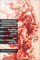 Persisting Pandemics: Syphilis, AIDS, and COVID 1978830688 Book Cover