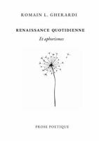 Renaissance quotidienne et aphorismes (French Edition) B0GVJPJMVG Book Cover