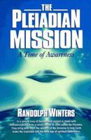 The Pleiadian Mission: A Time of Awareness 1885757077 Book Cover