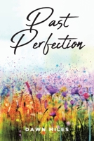 Past Perfection 1685265111 Book Cover