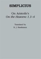 Simplicius: On Aristotle's "on the Heavens 1.1-4" (Ancient Commentators on Aristotle) 0801439078 Book Cover