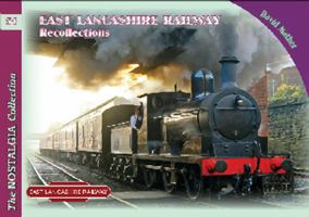East Lancashire Railway Recollections: 54 (Railways & Recollections) 1857944569 Book Cover
