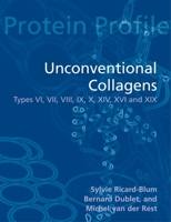 Unconventional Collagens: Types VI, VII, VIII, IX, X, XII, XIV, XVI and XIX 0198505450 Book Cover