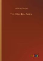 The Olden Time Series 3752316160 Book Cover