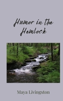 Humor in the Hemlock 1805676326 Book Cover