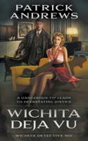 Wichita Deja Vu: A Private Eye Series 1685491979 Book Cover