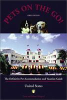 Pets on the Go: The Definitive Pet Accommodation and Vacation Guide (On the Road Again With Man's Best Friend) 0933603134 Book Cover