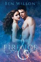 Fire & Ice 1500830852 Book Cover