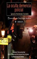 La oculta demencia policial 1470003910 Book Cover