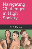 Navigating Challenges in High Society B0CM3TD4NY Book Cover